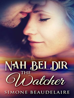 cover image of The Watcher--Nah bei dir